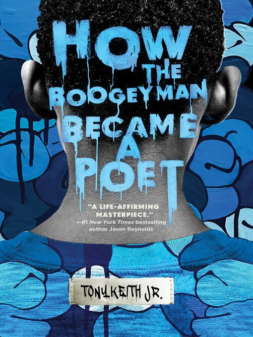 Title details for How the Boogeyman Became a Poet by Tony Keith Jr. - Wait list